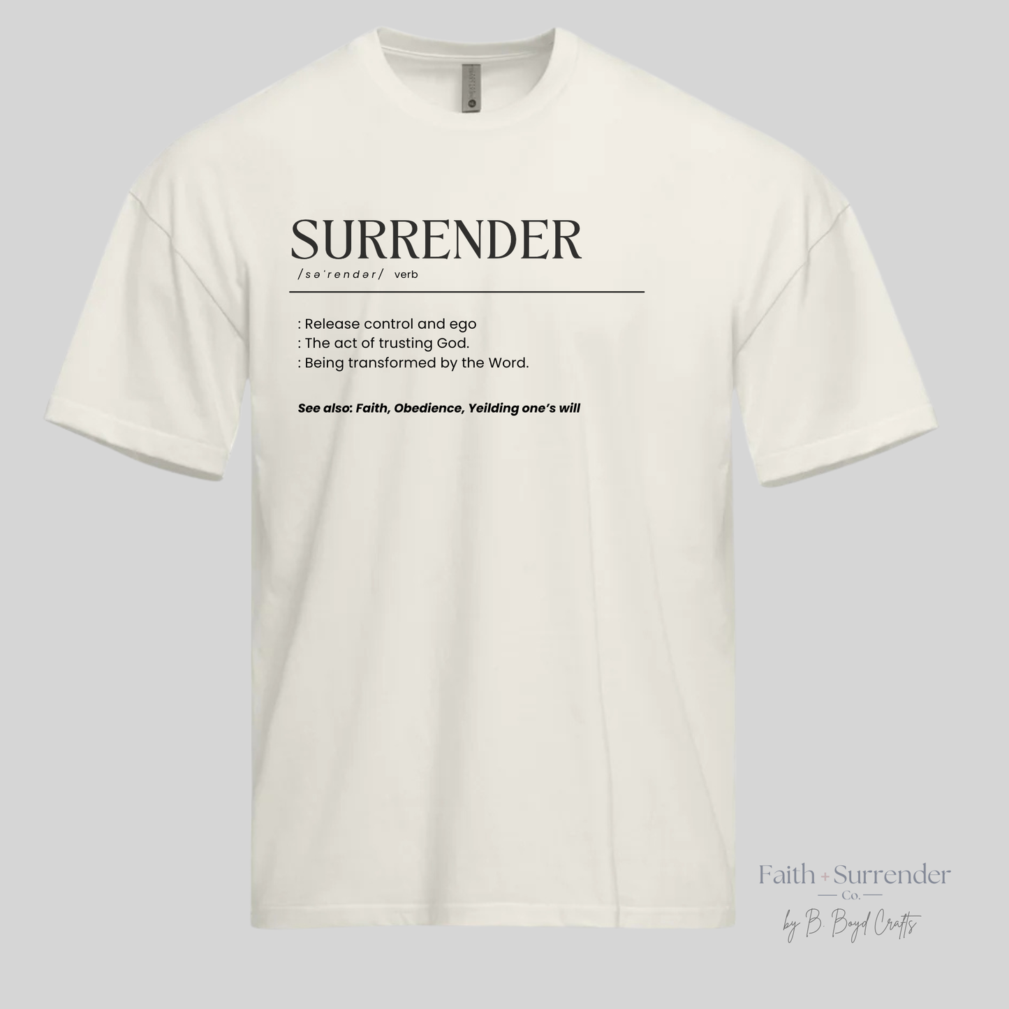 Surrender Definition Christian T-Shirt
